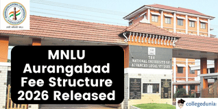 MNLU Aurangabad Fee Structure 2026 Released @mnlua.ac.in; Check Tuition Fee Here